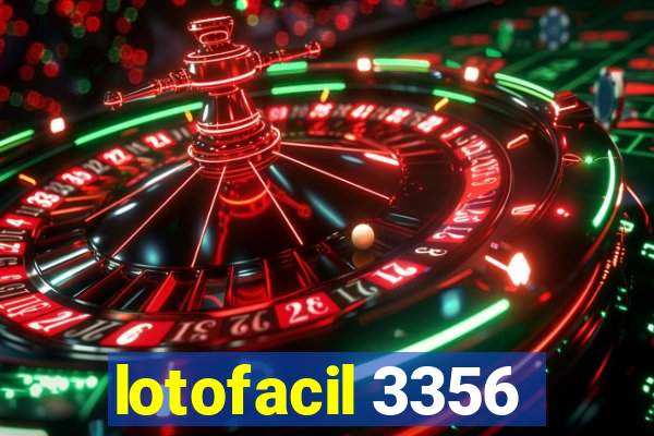 lotofacil 3356